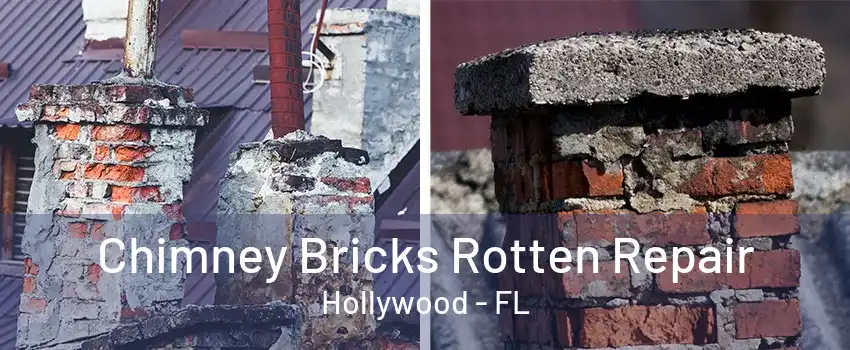 Chimney Bricks Rotten Repair Hollywood - FL