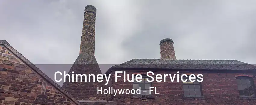 Chimney Flue Services Hollywood - FL