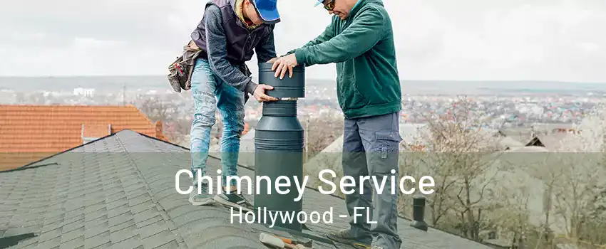 Chimney Service Hollywood - FL