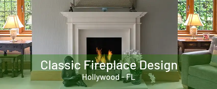 Classic Fireplace Design Hollywood - FL