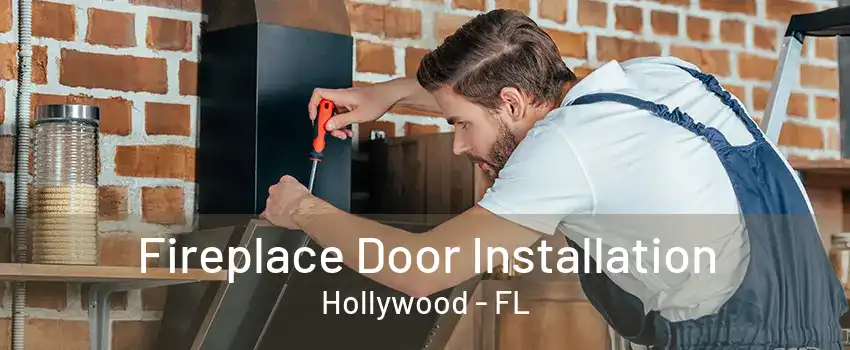 Fireplace Door Installation Hollywood - FL