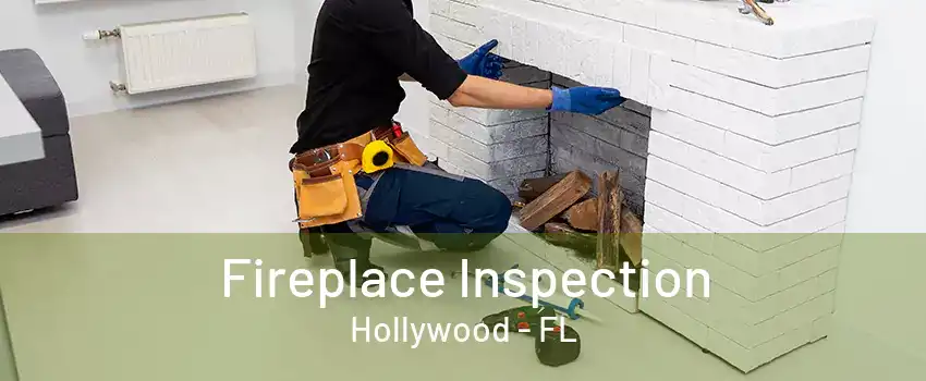 Fireplace Inspection Hollywood - FL