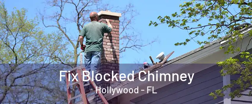 Fix Blocked Chimney Hollywood - FL