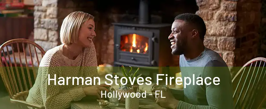 Harman Stoves Fireplace Hollywood - FL